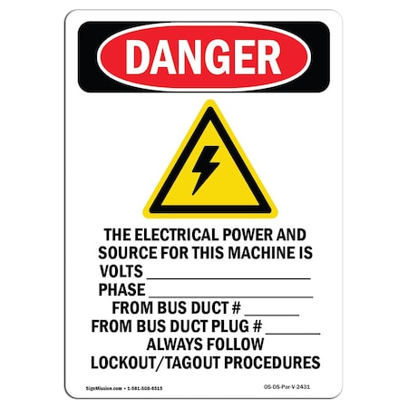 Signmission Safety Sign, OSHA Danger, 24" Height, The Electrical Power, Portrait OS-DS-D-1824-V-2431